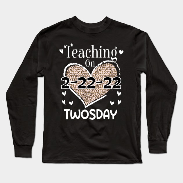 Teaching On Twosday 2/22/2022 Leopard Heart Twosday T-Shirt Long Sleeve T-Shirt by soufibyshop